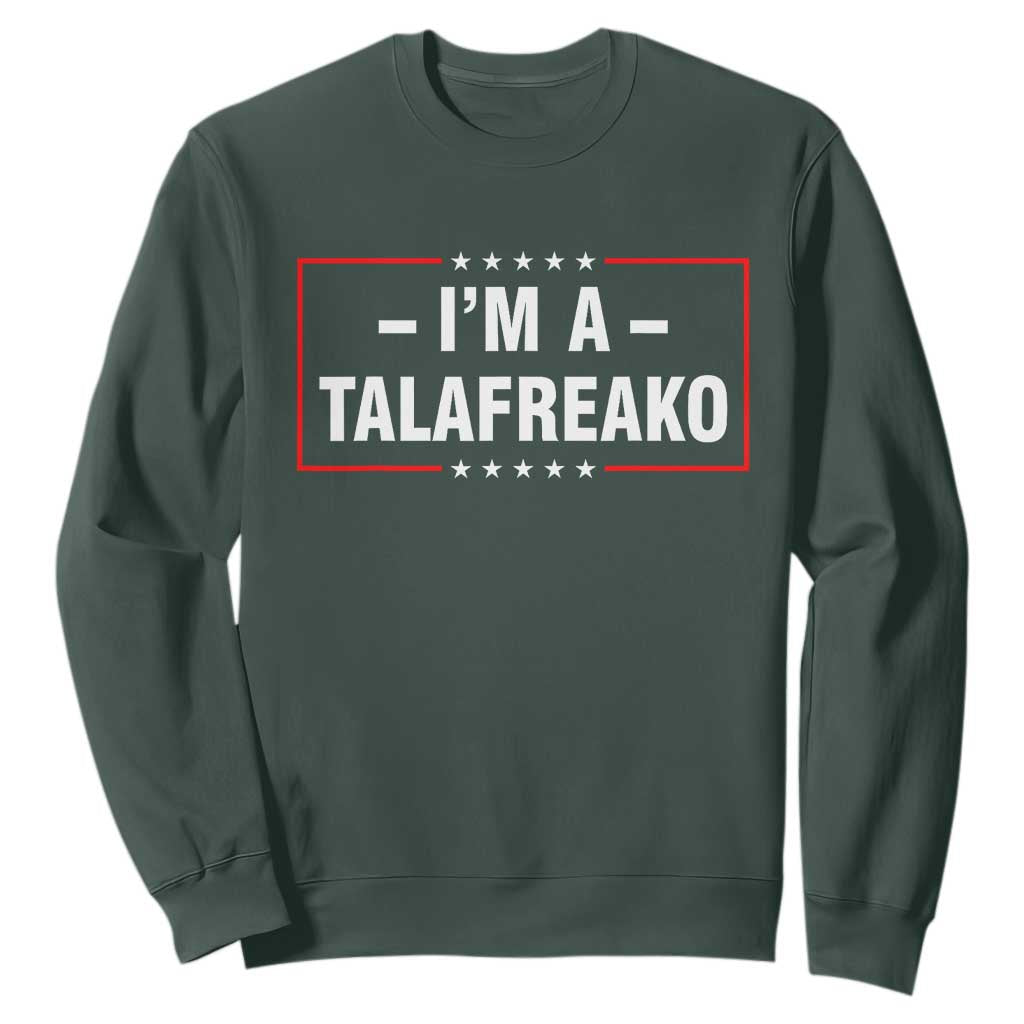 I'm A Talafreako Patriotic Voter Sweatshirt James Talarico Political Supporter Election Box Graphic
