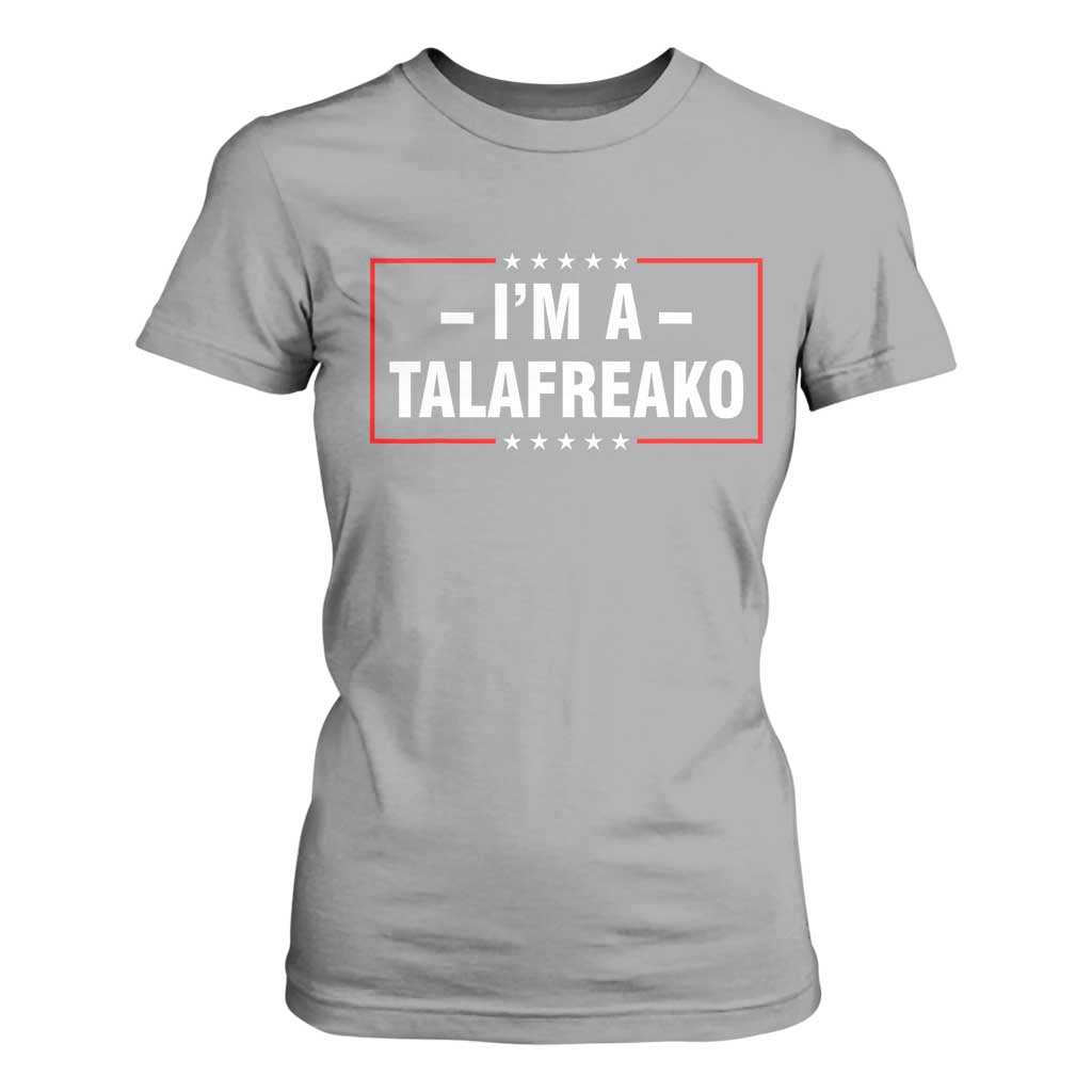 I'm A Talafreako Patriotic Voter T Shirt For Women James Talarico Political Supporter Election Box Graphic