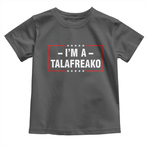 I'm A Talafreako Patriotic Voter Toddler T Shirt James Talarico Political Supporter Election Box Graphic