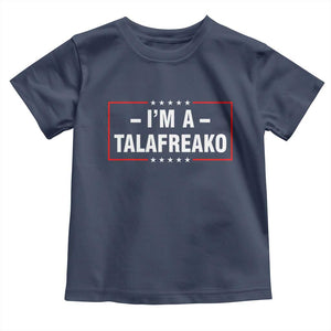 I'm A Talafreako Patriotic Voter Toddler T Shirt James Talarico Political Supporter Election Box Graphic