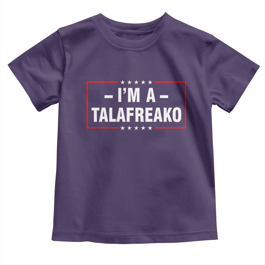 I'm A Talafreako Patriotic Voter Toddler T Shirt James Talarico Political Supporter Election Box Graphic