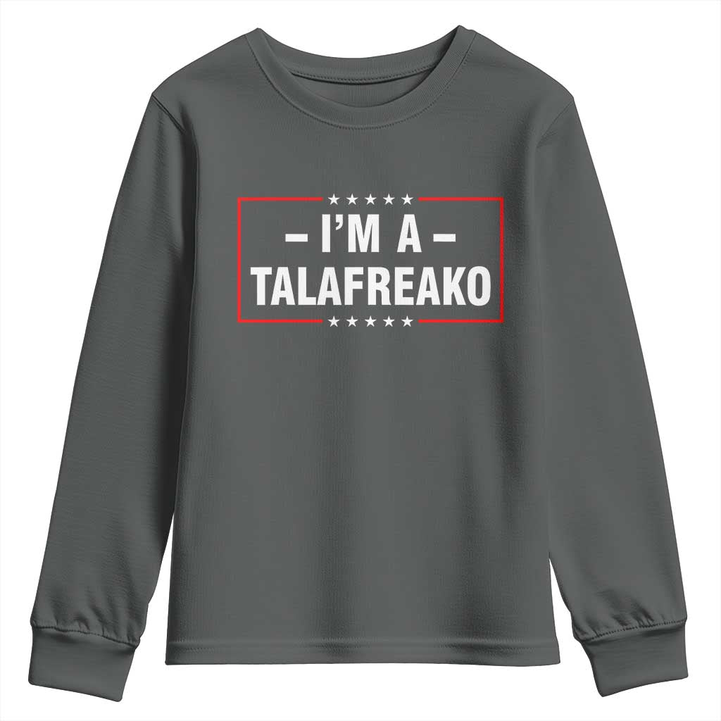 I'm A Talafreako Patriotic Voter Youth Sweatshirt James Talarico Political Supporter Election Box Graphic