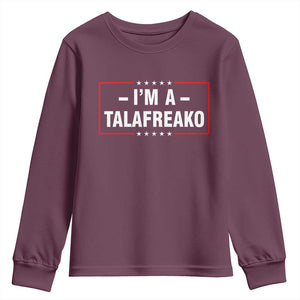 I'm A Talafreako Patriotic Voter Youth Sweatshirt James Talarico Political Supporter Election Box Graphic