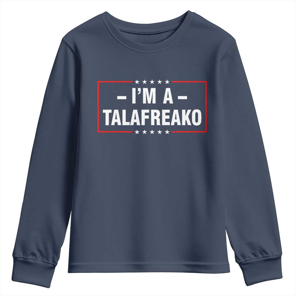 I'm A Talafreako Patriotic Voter Youth Sweatshirt James Talarico Political Supporter Election Box Graphic