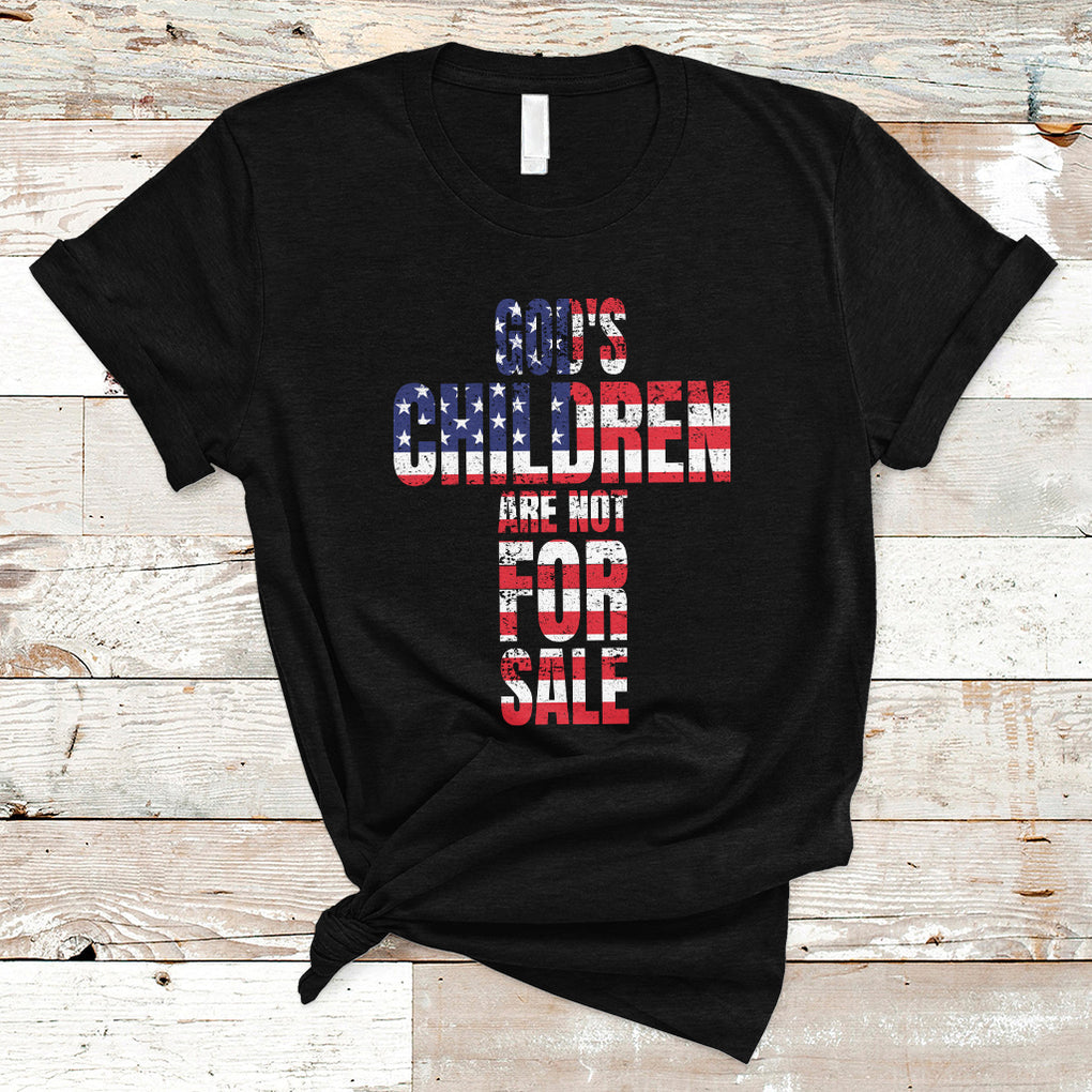 God's Children Are Not For Sale Christian Jesus American Flag End Human Trafficking T Shirt TS02 Black Printyourwear