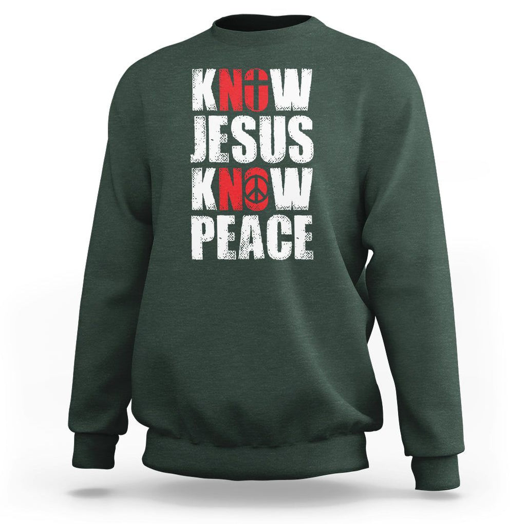Know Jesus Know Peace Sweatshirt No Jesus No Peace Bible TS02 Dark Forest Green Printyourwear