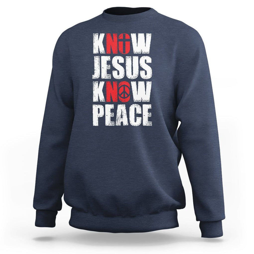 Know Jesus Know Peace Sweatshirt No Jesus No Peace Bible TS02 Navy Printyourwear