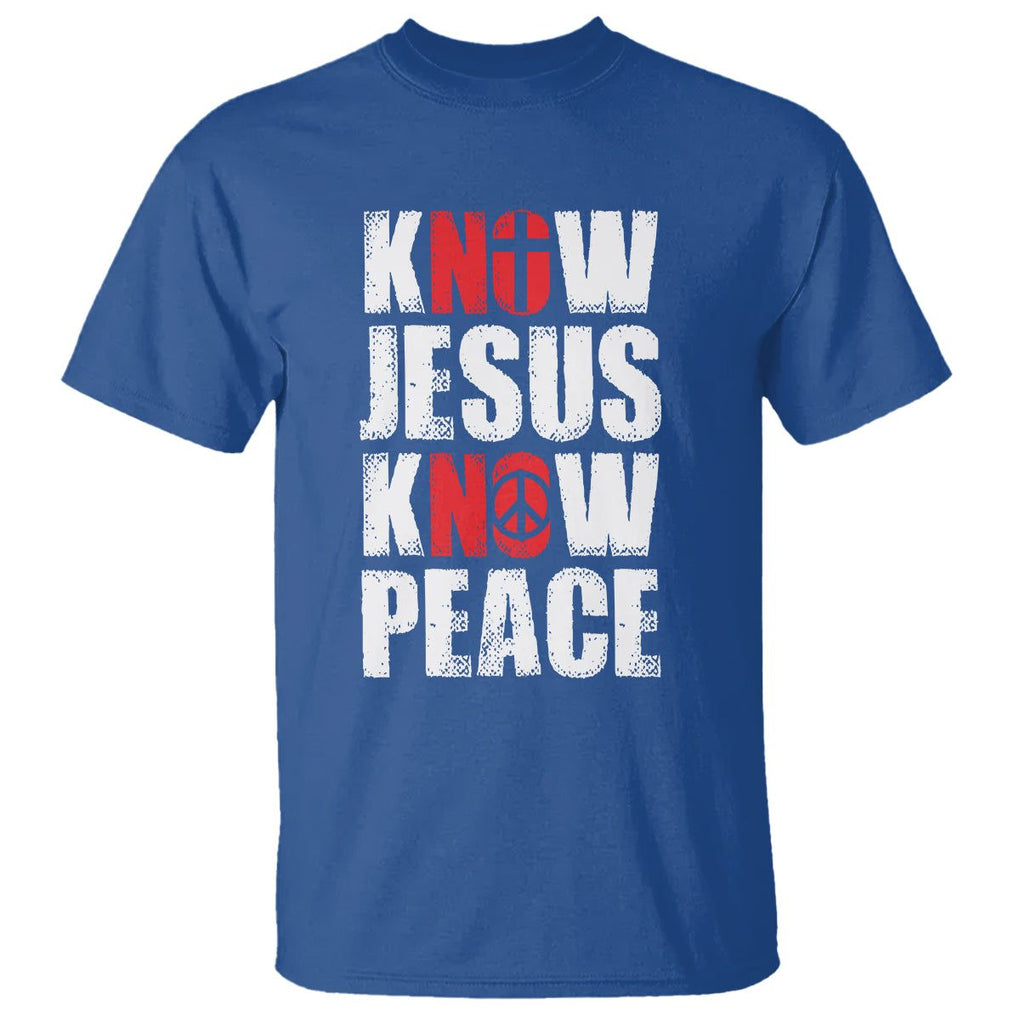 Know Jesus Know Peace T Shirt No Jesus No Peace Bible TS02 Royal Blue Printyourwear