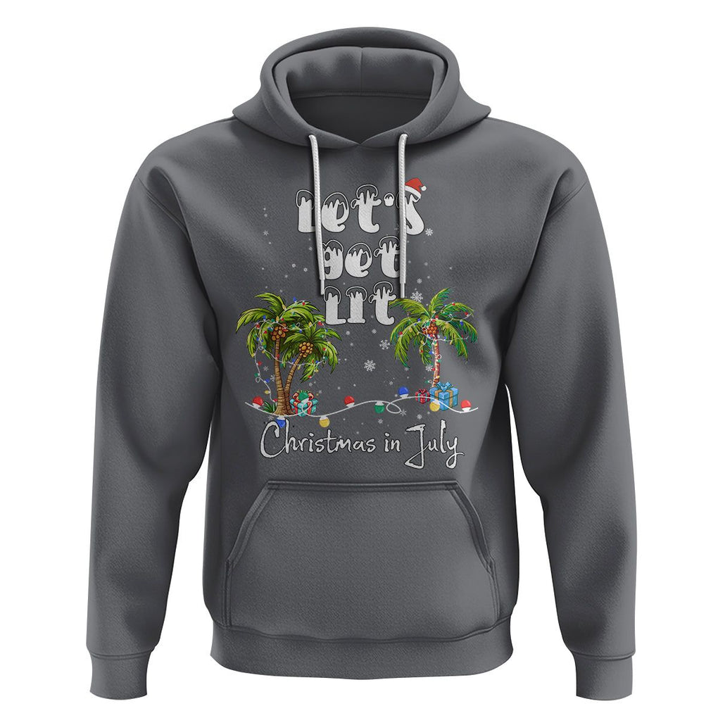 Let's Get Lit Chrismast In July Hoodie Xmas Lights Palm Tree Decoration TS02 Charcoal Printyourwear