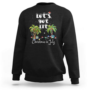 Let's Get Lit Chrismast In July Sweatshirt Xmas Lights Palm Tree Decoration TS02 Black Printyourwear