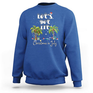 Let's Get Lit Chrismast In July Sweatshirt Xmas Lights Palm Tree Decoration TS02 Royal Blue Printyourwear