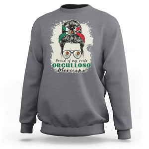 Mexican Girl Sweatshirt Proud Of My Roots Orgulloso Mexicana Messy Bun Latina Hispanic TS02 Charcoal Printyourwear