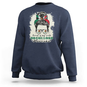 Mexican Girl Sweatshirt Proud Of My Roots Orgulloso Mexicana Messy Bun Latina Hispanic TS02 Navy Printyourwear