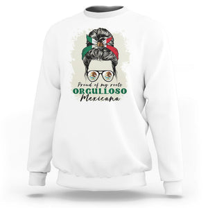 Mexican Girl Sweatshirt Proud Of My Roots Orgulloso Mexicana Messy Bun Latina Hispanic TS02 White Printyourwear