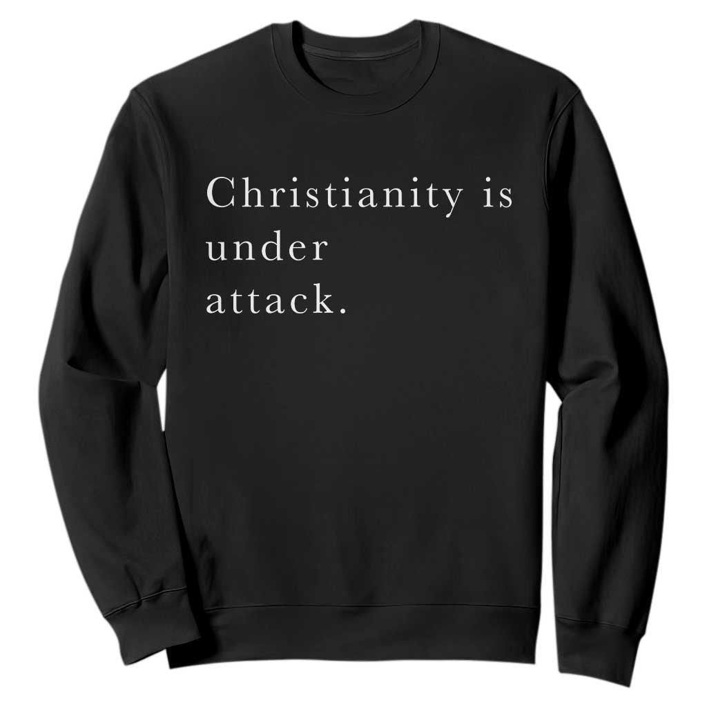 Christianity Is Under Attack Sweatshirt Pray for Grand Blanc Michigan Faith Support TS02 Black Print Your Wear