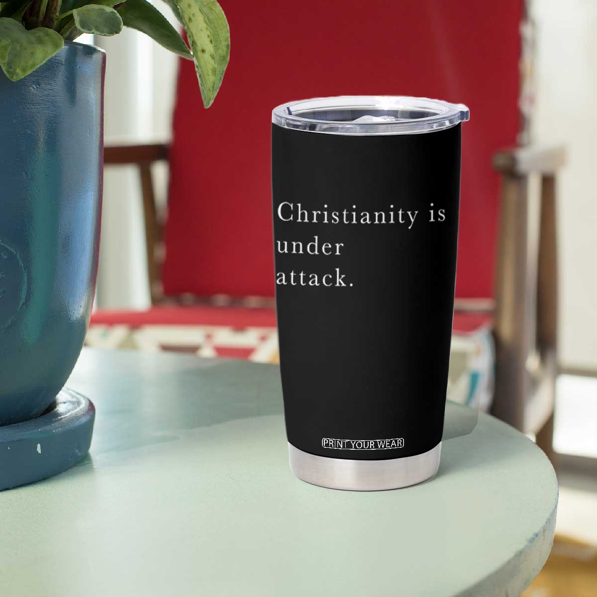 Christianity Is Under Attack Tumbler Cup Pray for Grand Blanc Michigan Faith Support TS02 Print Your Wear