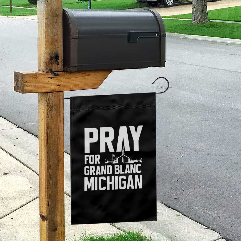 Pray for Grand Blanc Michigan Garden Flag Faith and Community Support TS02 Print Your Wear