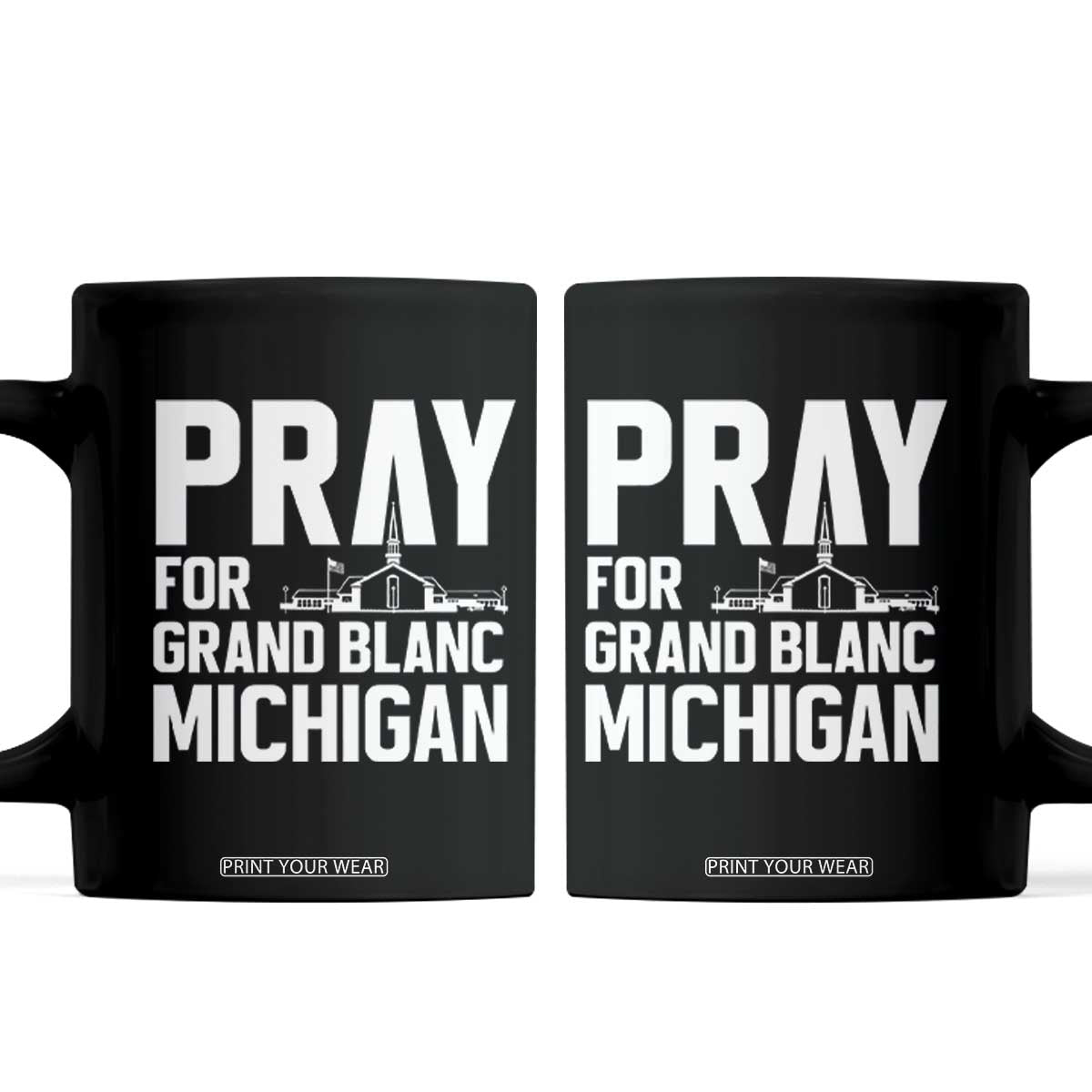 Pray for Grand Blanc Michigan Coffee Mug Faith and Community Support TS02 Black Print Your Wear