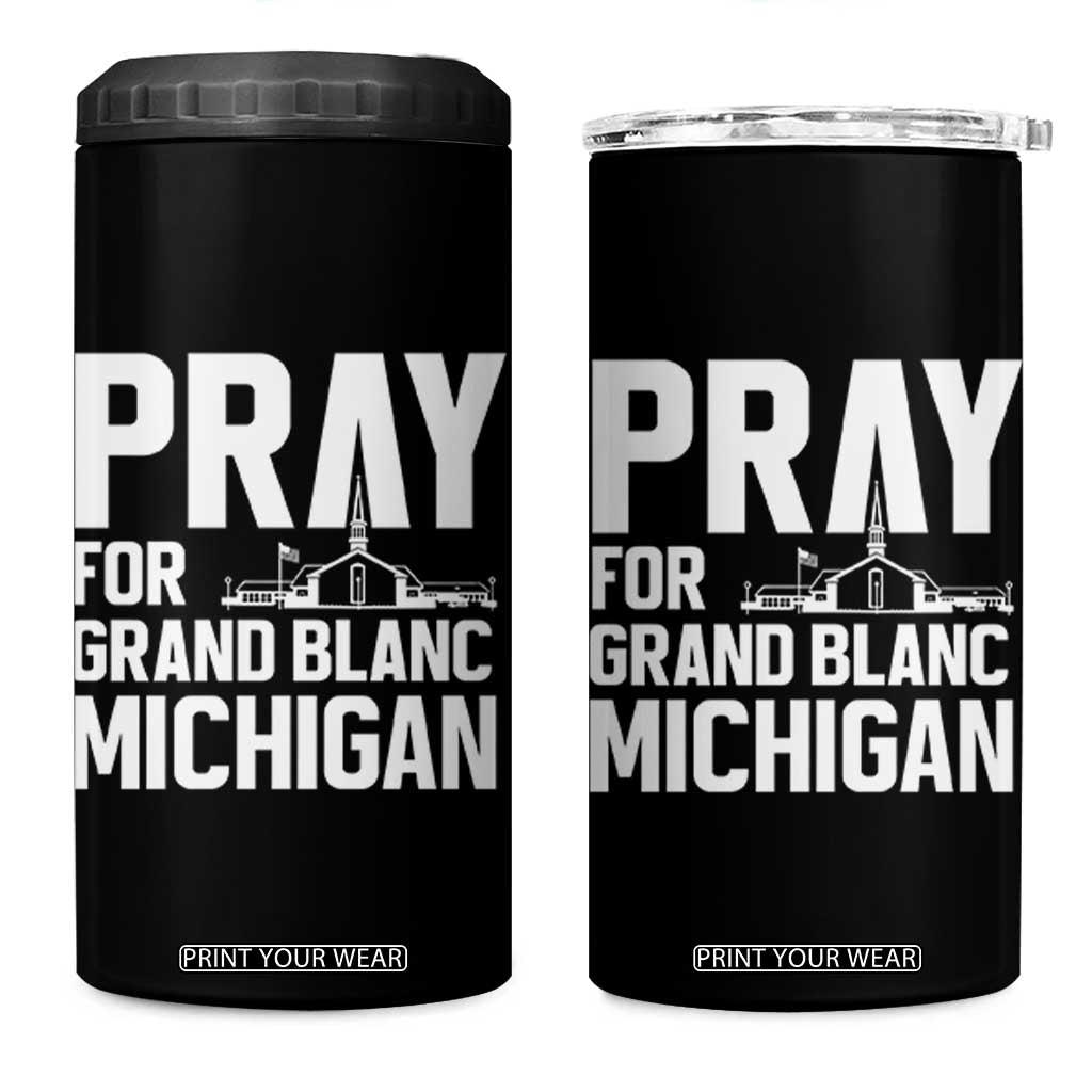 Pray for Grand Blanc Michigan 4 in 1 Can Cooler Tumbler Faith and Community Support TS02 One Size: 16 oz Black Print Your Wear