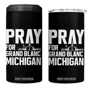 Pray for Grand Blanc Michigan 4 in 1 Can Cooler Tumbler Faith and Community Support TS02 One Size: 16 oz Black Print Your Wear