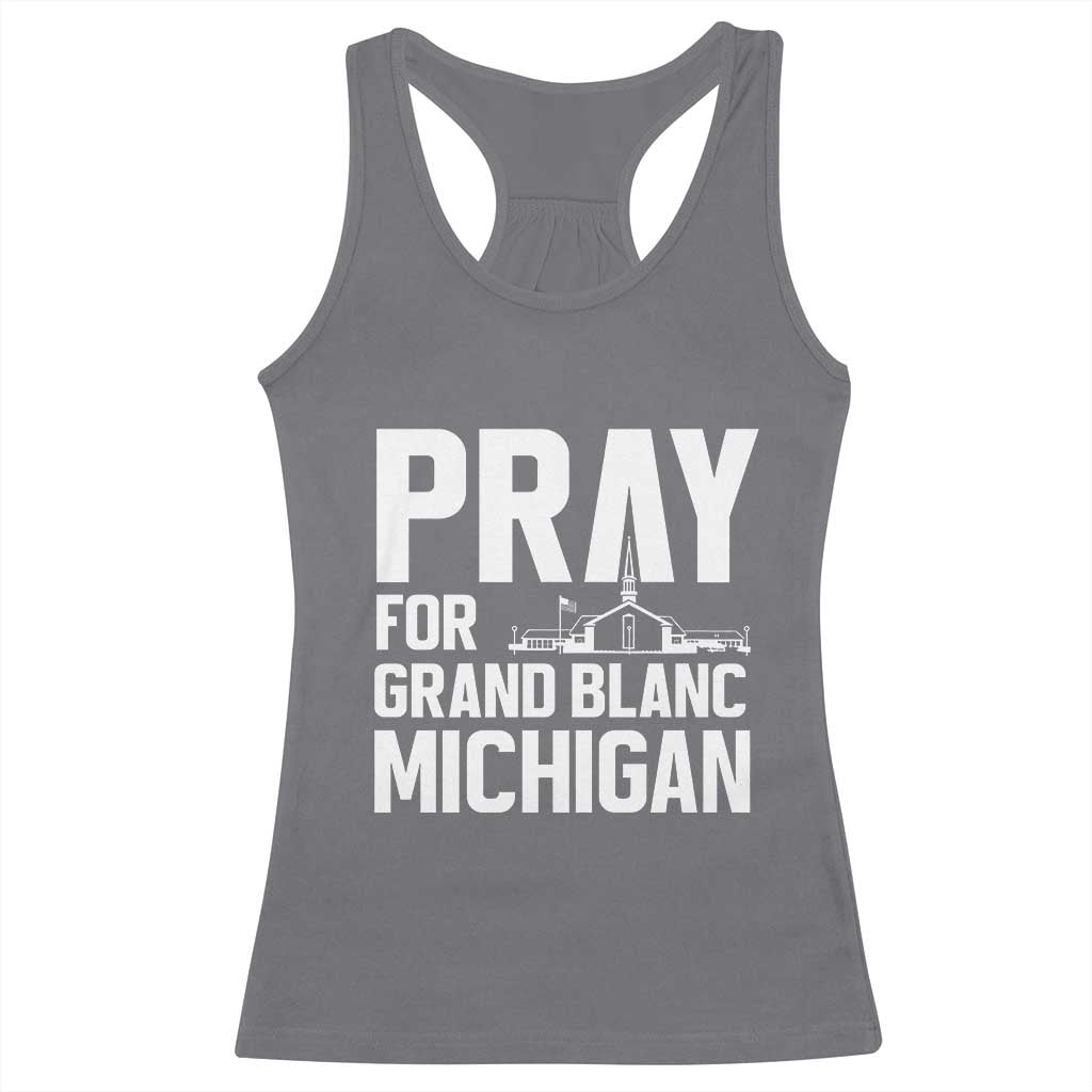 Pray for Grand Blanc Michigan Racerback Tank Top Faith and Community Support TS02 Charcoal Print Your Wear