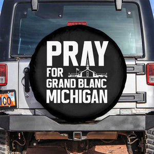 Pray for Grand Blanc Michigan Spare Tire Cover Faith and Community Support TS02 No hole Black Print Your Wear