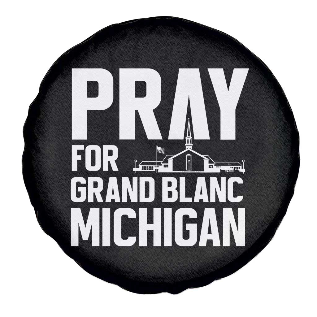 Pray for Grand Blanc Michigan Spare Tire Cover Faith and Community Support TS02 Print Your Wear