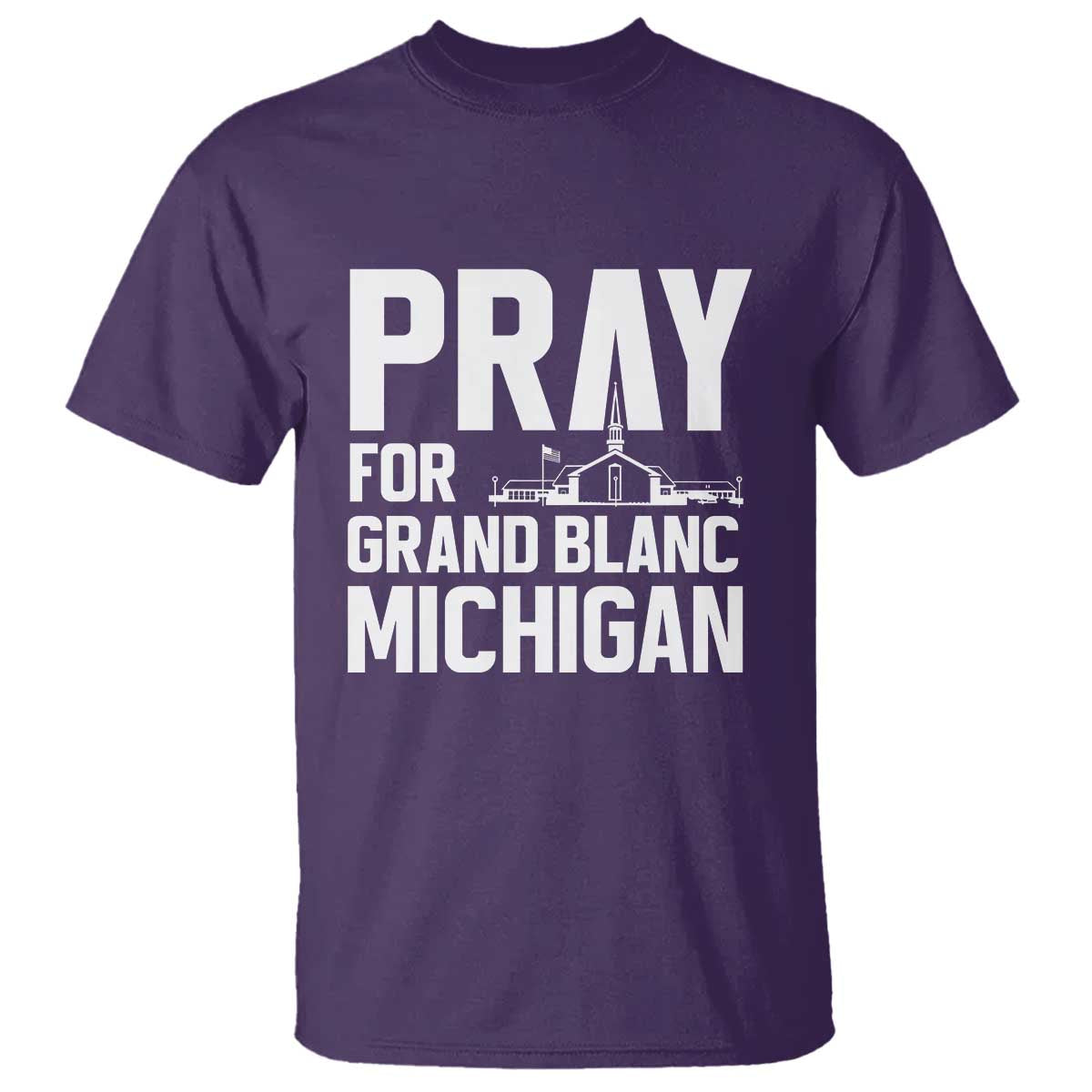 Pray for Grand Blanc Michigan T Shirt Faith and Community Support TS02 Purple Print Your Wear