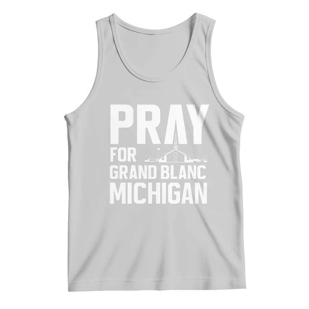 Pray for Grand Blanc Michigan Tank Top Faith and Community Support TS02 Ash Print Your Wear