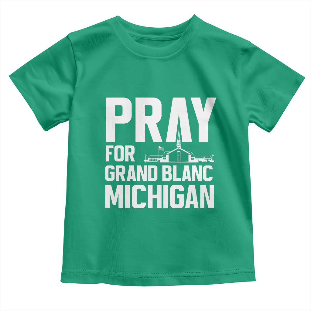 Pray for Grand Blanc Michigan Toddler T Shirt Faith and Community Support TS02 Irish Green Print Your Wear