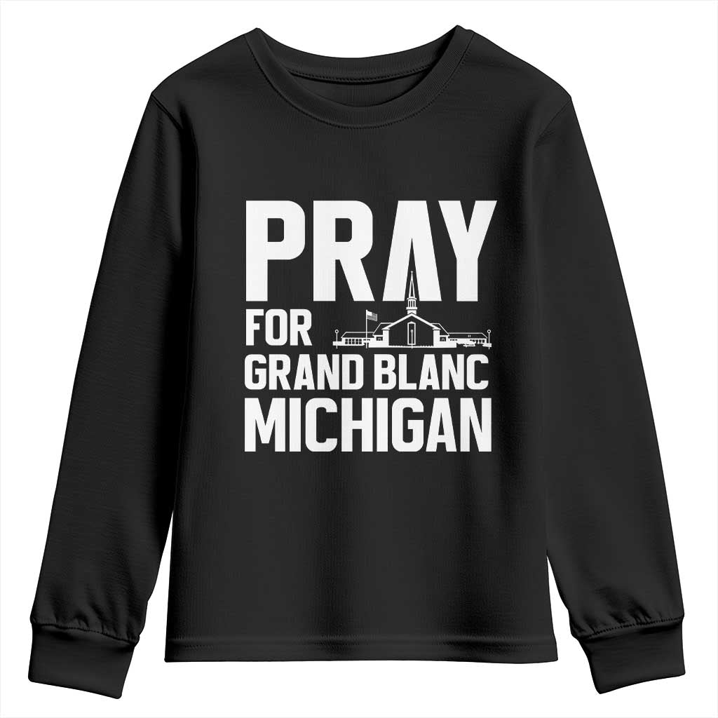 Pray for Grand Blanc Michigan Youth Sweatshirt Faith and Community Support TS02 Black Print Your Wear