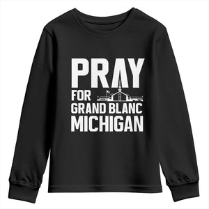 Pray for Grand Blanc Michigan Youth Sweatshirt Faith and Community Support TS02 Black Print Your Wear