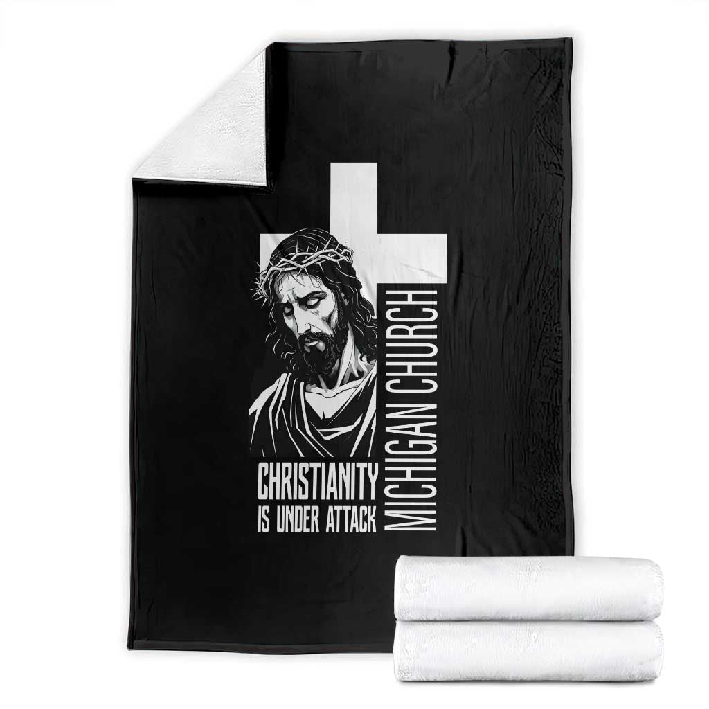 Christianity Is Under Attack Throw Blanket Jesus Stand for Faith Michigan Church TS02 Black Print Your Wear