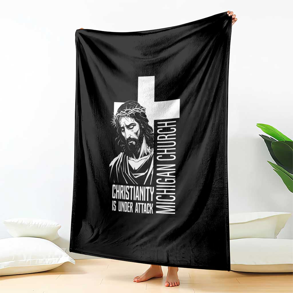 Christianity Is Under Attack Throw Blanket Jesus Stand for Faith Michigan Church TS02 Print Your Wear