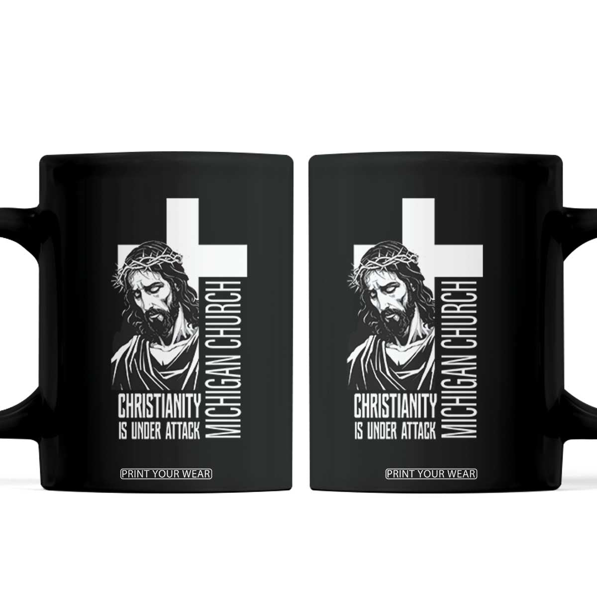 Christianity Is Under Attack Coffee Mug Jesus Stand for Faith Michigan Church TS02 Black Print Your Wear
