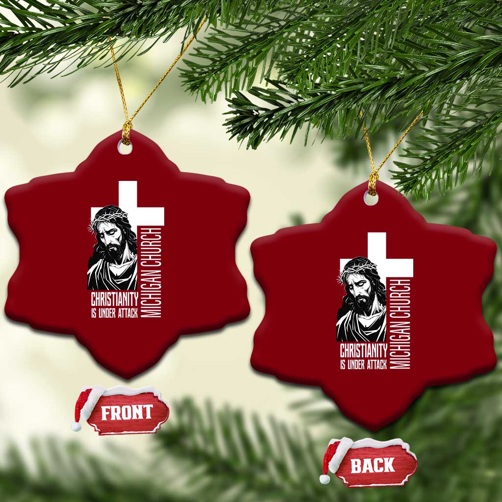 Christianity Is Under Attack Ceramic Ornament Jesus Stand for Faith Michigan Church TS02 Print Your Wear
