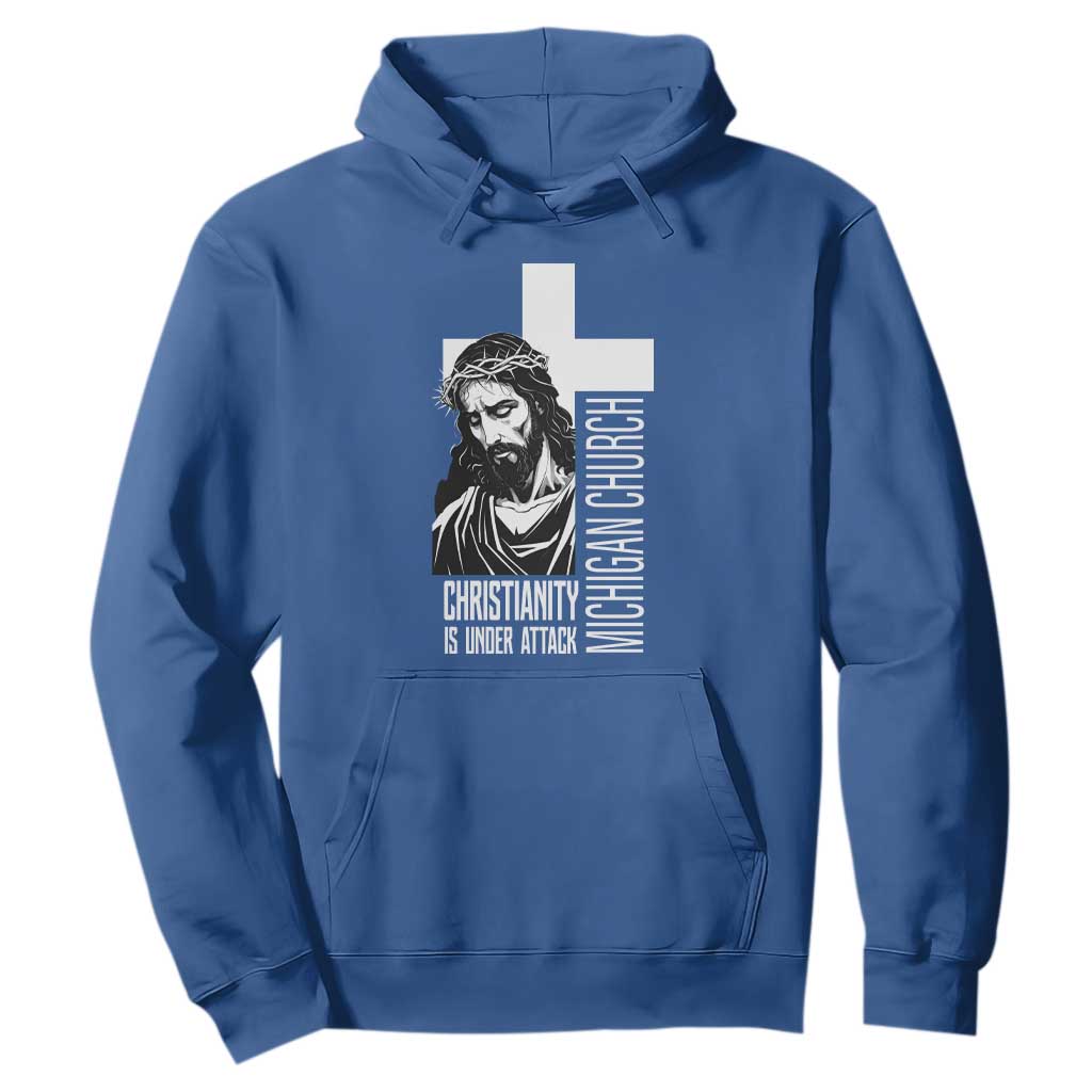 Christianity Is Under Attack Hoodie Jesus Stand for Faith Michigan Church TS02 Royal Blue Print Your Wear