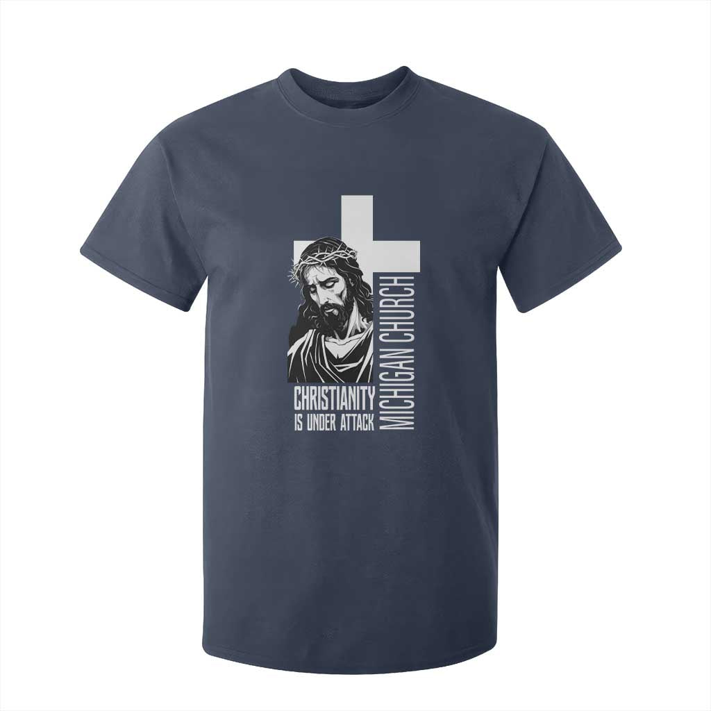 Christianity Is Under Attack T Shirt For Kid Jesus Stand for Faith Michigan Church TS02 Navy Print Your Wear
