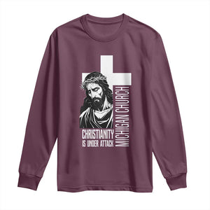 Christianity Is Under Attack Long Sleeve Shirt Jesus Stand for Faith Michigan Church TS02 Maroon Print Your Wear