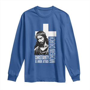 Christianity Is Under Attack Long Sleeve Shirt Jesus Stand for Faith Michigan Church TS02 Royal Blue Print Your Wear