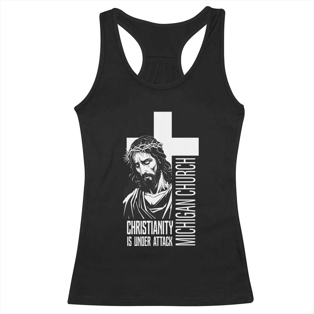 Christianity Is Under Attack Racerback Tank Top Jesus Stand for Faith Michigan Church TS02 Black Print Your Wear