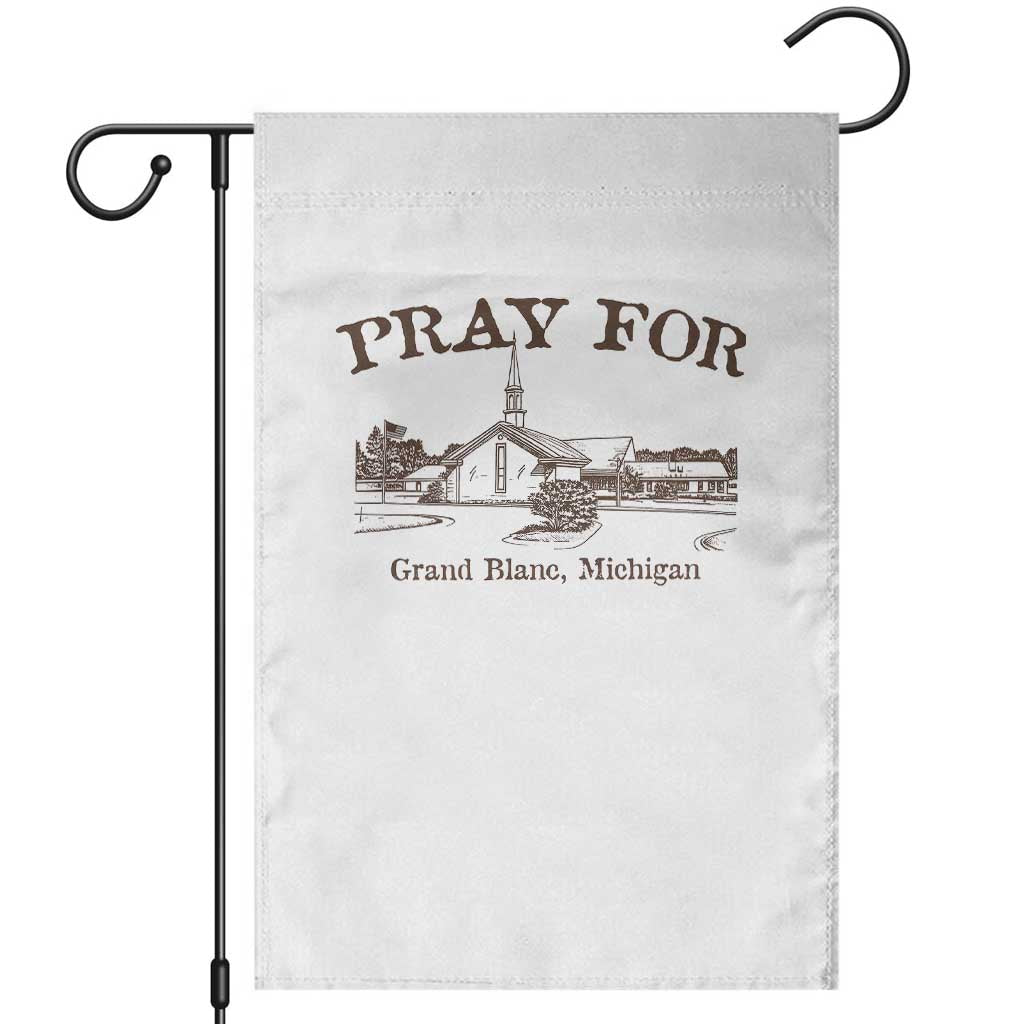 Pray for Grand Blanc Michigan Garden Flag Vintage Church Faith Support TS02 White Print Your Wear