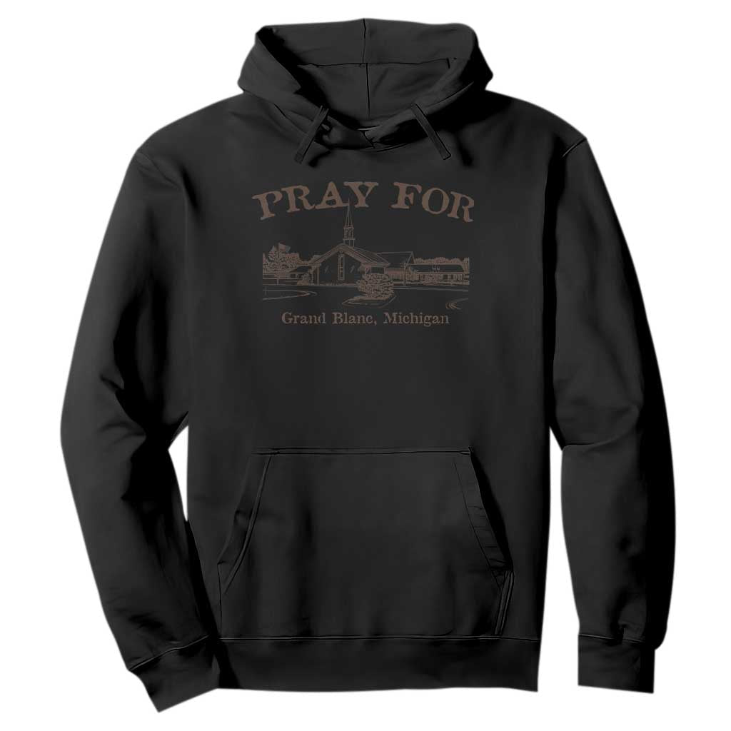 Pray for Grand Blanc Michigan Hoodie Vintage Church Faith Support TS02 Black Print Your Wear