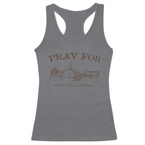 Pray for Grand Blanc Michigan Racerback Tank Top Vintage Church Faith Support TS02 Charcoal Print Your Wear