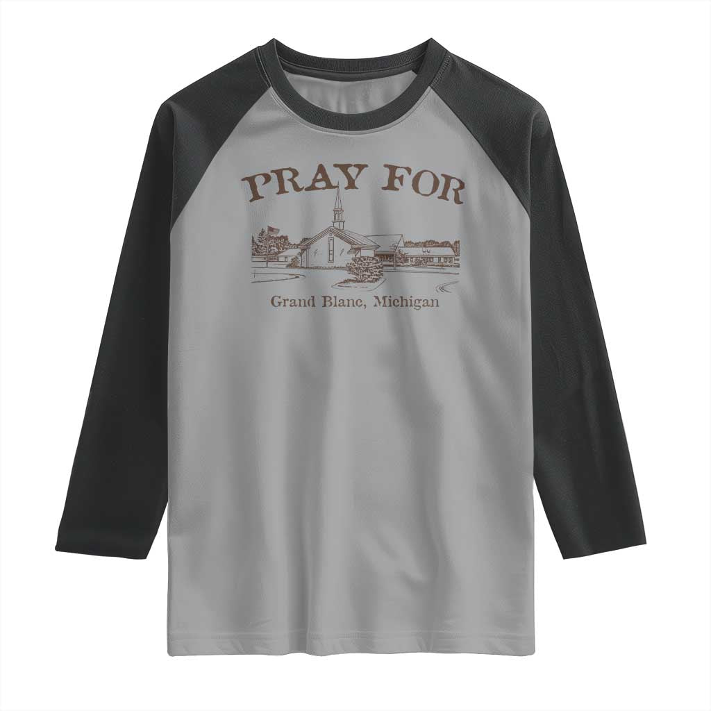 Pray for Grand Blanc Michigan Raglan Shirt Vintage Church Faith Support TS02 Sport Gray Black Print Your Wear