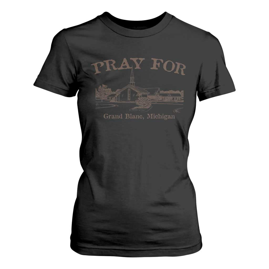 Pray for Grand Blanc Michigan T Shirt For Women Vintage Church Faith Support TS02 Black Print Your Wear