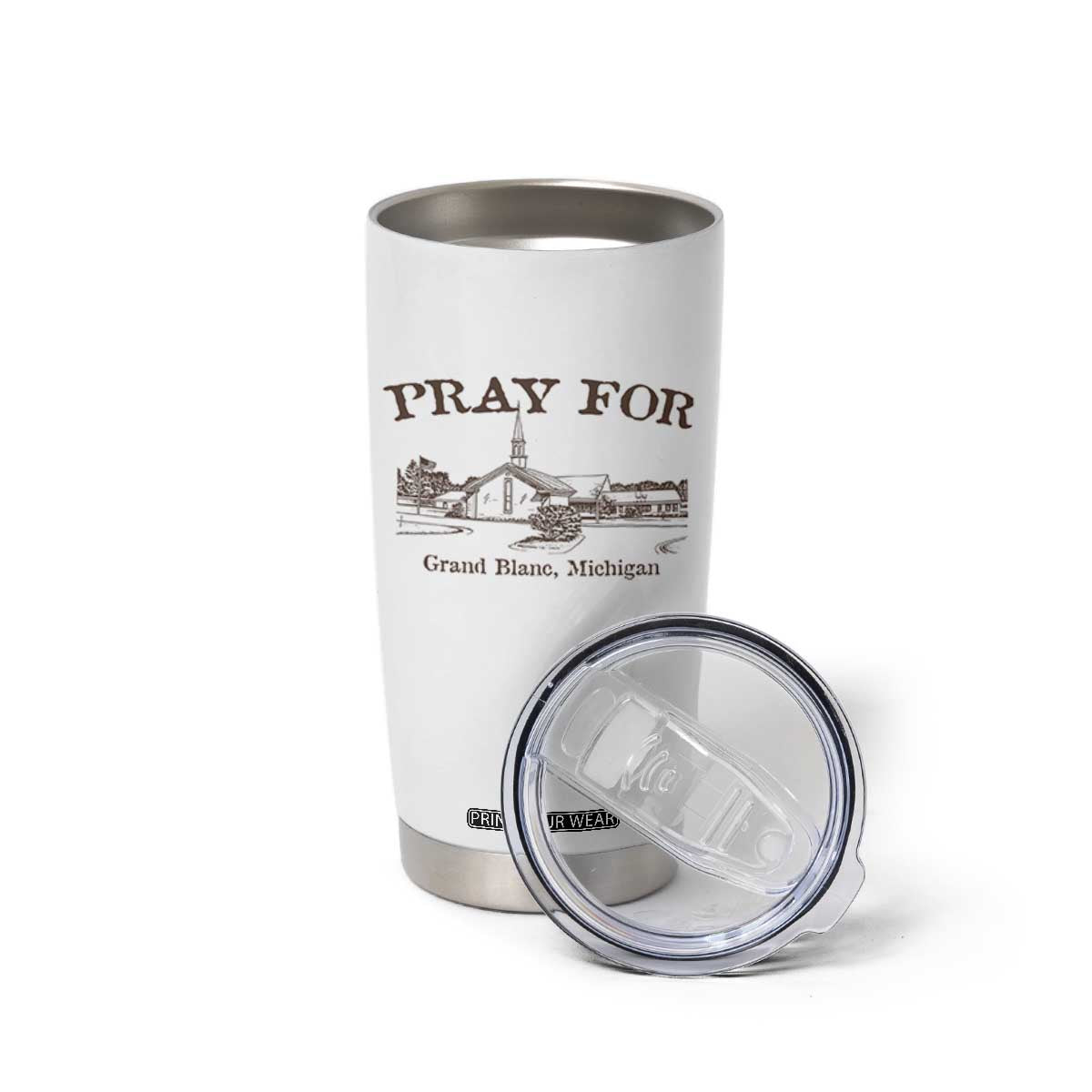 Pray for Grand Blanc Michigan Tumbler Cup Vintage Church Faith Support TS02 Print Your Wear