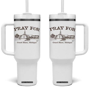 Pray for Grand Blanc Michigan Tumbler With Handle Vintage Church Faith Support TS02 One Size: 40 oz White Print Your Wear