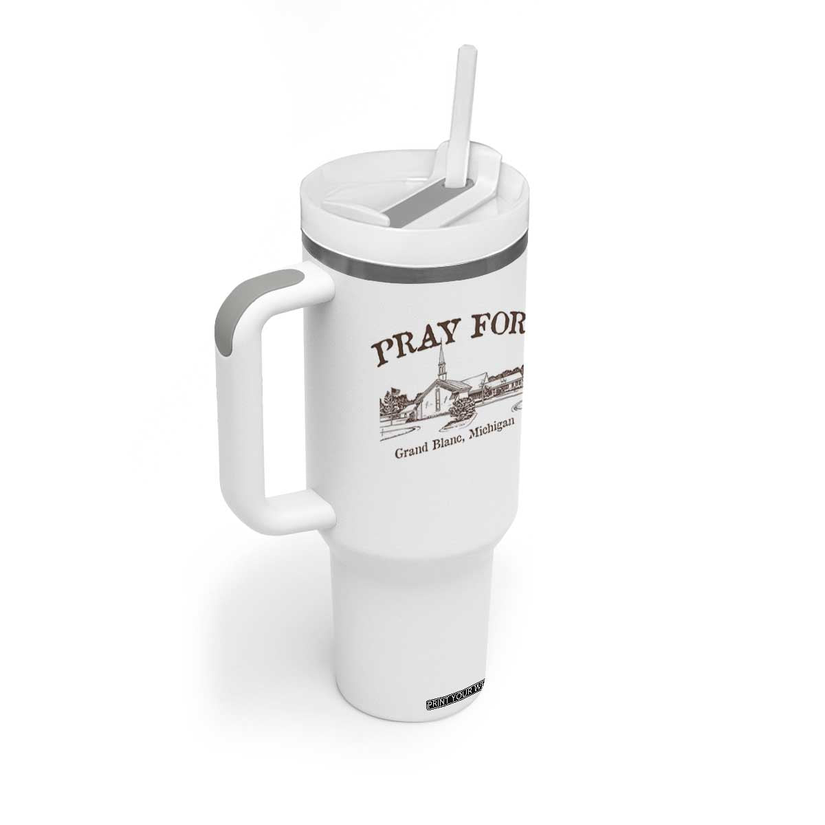 Pray for Grand Blanc Michigan Tumbler With Handle Vintage Church Faith Support TS02 Print Your Wear