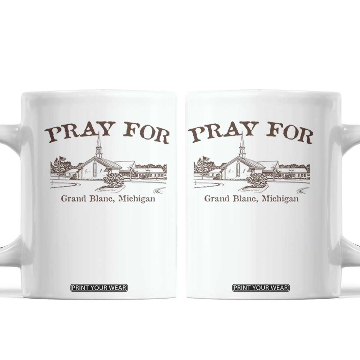Pray for Grand Blanc Michigan Coffee Mug Vintage Church Faith Support TS02 White Print Your Wear